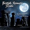 Buy Scotland's Romantic Music CD!